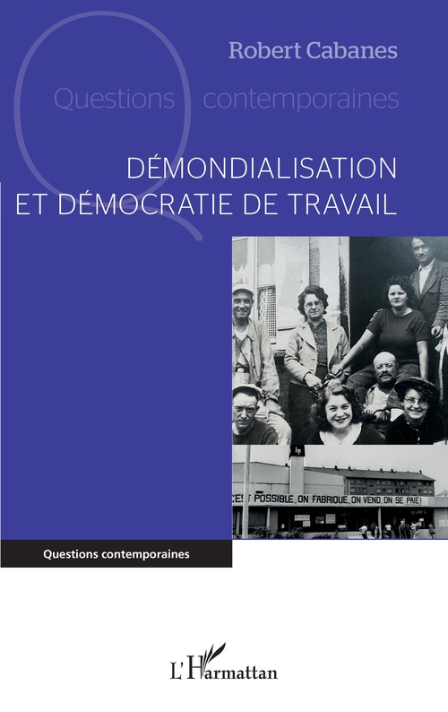 ebook cover of Démondialisation et démocratie de travail, by Robert Cabanes