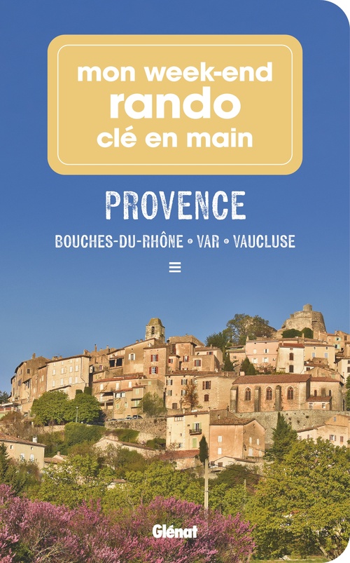 ebook cover of Mon week-end rando clé en main Provence, by Audrey Salor, Noëllie Monod, Collectif