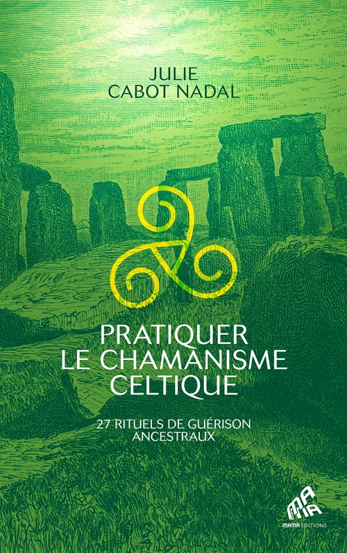 Couverture ebook de Pratiquer le chamanisme celtique, de Julie Cabot Nadal