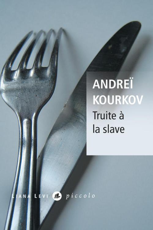 ebook cover of Truite à la slave, by Andreï Kourkov