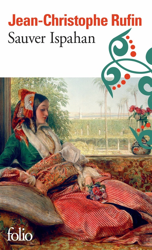 Couverture ebook de Sauver Ispahan, de Jean-Christophe Rufin