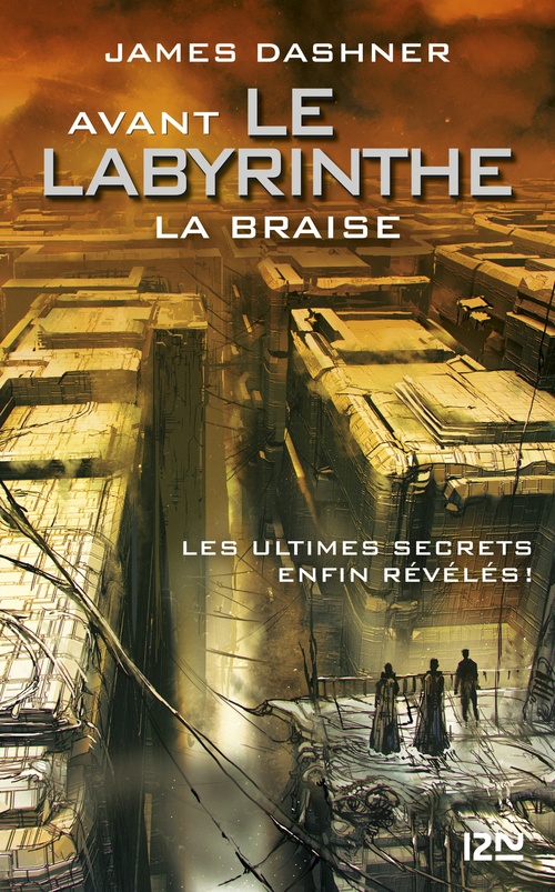 ebook cover of Avant Le labyrinthe - tome 5 La braise (prequel à l'epreuve), by James Dashner