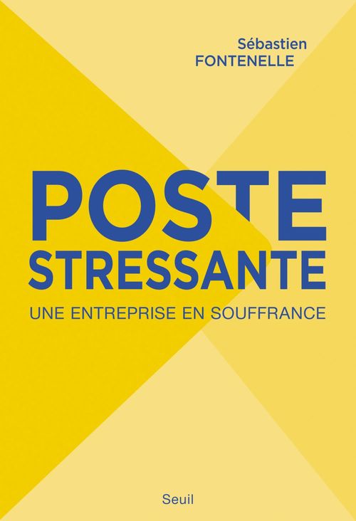Couverture ebook de Poste stressante. Une entreprise en souffrance, de Sébastien Fontenelle