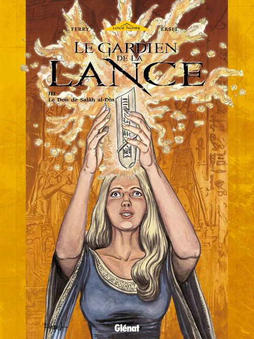 Couverture ebook de Le Gardien de la Lance - Tome 03, de Ersel, Ferry