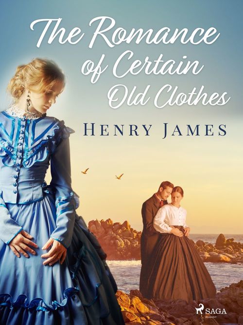 ebook cover of The Romance of Certain Old Clothes , by Henry James