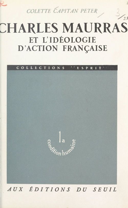 ebook cover of Charles Maurras et l'idéologie d'Action Française, by Colette Capitan Peter