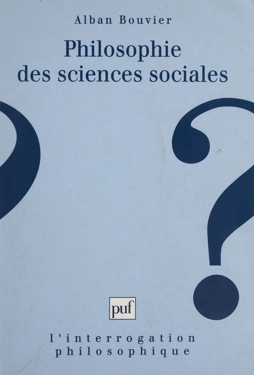 Couverture ebook de Philosophie des sciences sociales, de Alban Bouvier