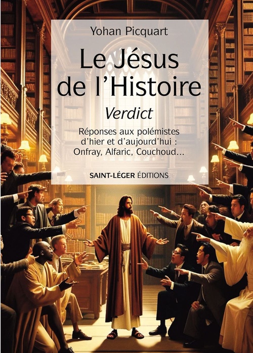 Couverture ebook de Le Jésus de l'histoire - verdict, de Yohan Picquart