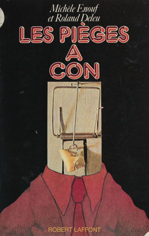 ebook cover of Les pièges à con, by Roland Deleu, Michele Enouf