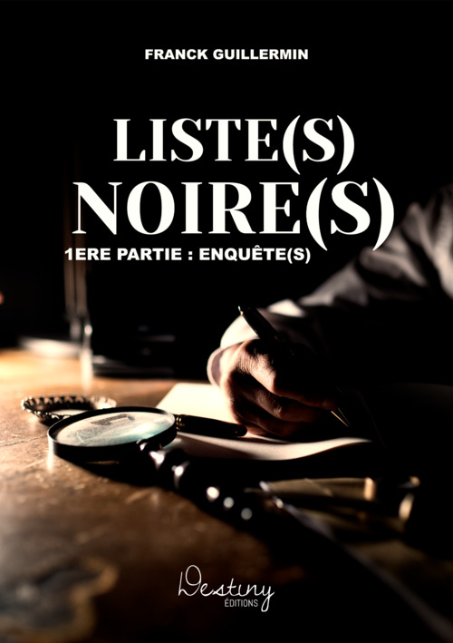 ebook cover of Liste(s) Noire(s) 1ere partie : enquête(s), by Franck Guillermin