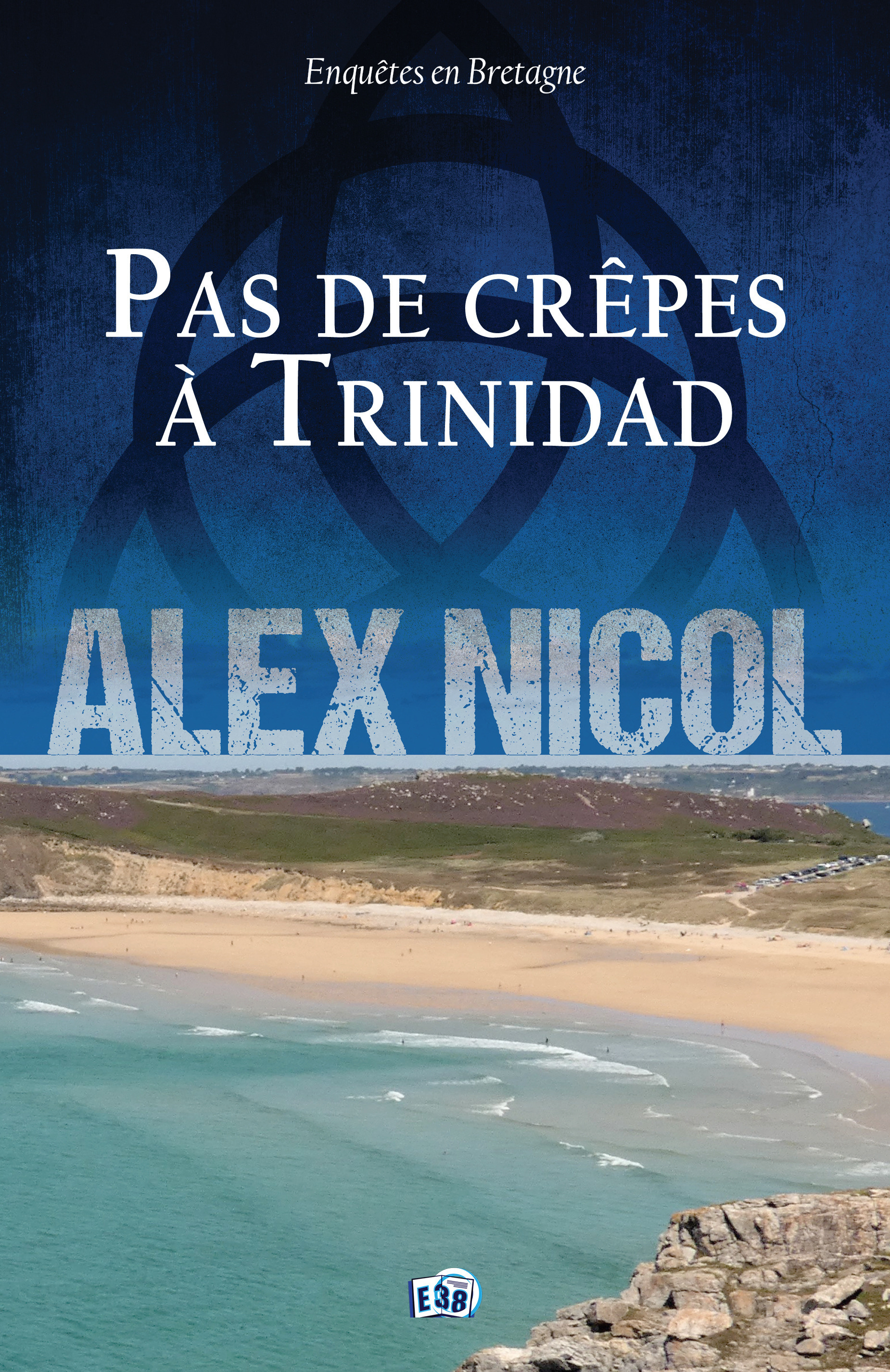 Couverture ebook de Pas de crêpes à Trinidad, de Alex Nicol