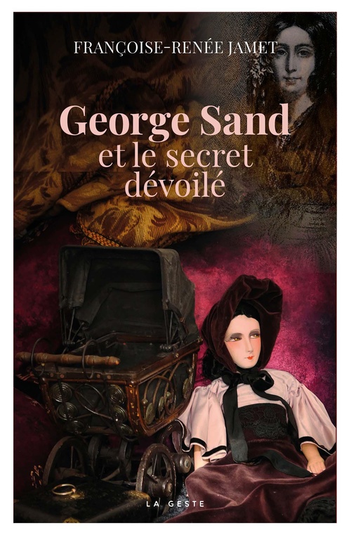 Couverture ebook de Georges Sand et le secret dévoilé, de Françoise-Renée Jamet, François-Renée Jamet