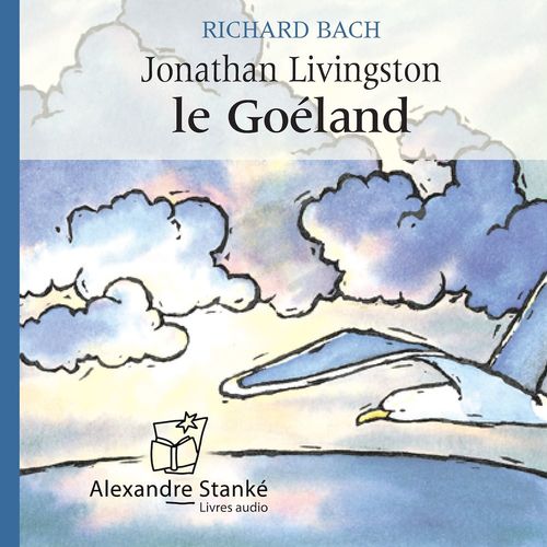 audiobook cover of Jonathan Livingston le Goéland, by Richard Bach