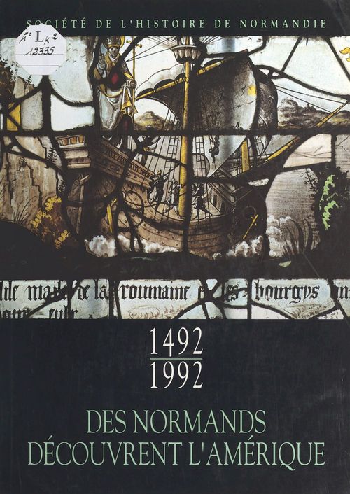 Couverture ebook de 1492-1992 : Des Normands découvrent l'Amérique, de Collectif, Francois Burckard