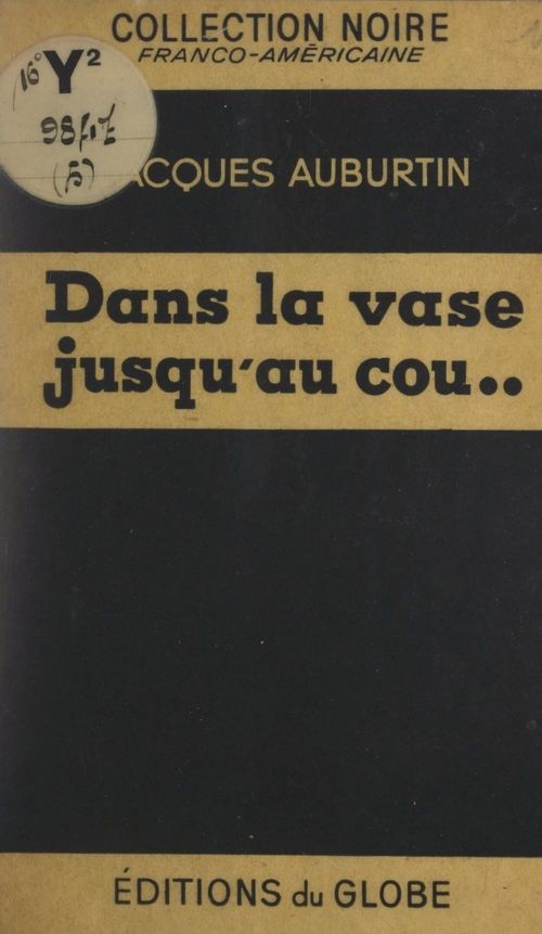 Couverture ebook de Dans la vase jusqu'au cou..., de Jacques Auburtin
