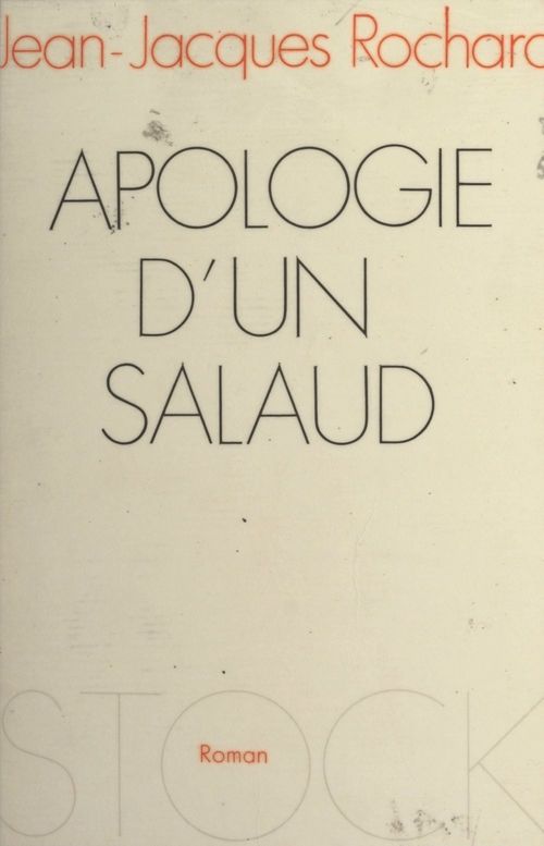 ebook cover of Apologie d'un salaud, by Jean-jacques Rochard