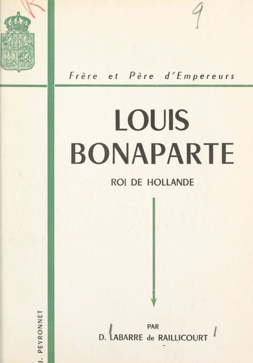 ebook cover of Louis Bonaparte (1778-1846), by Dominique Labarre De Raillicourt