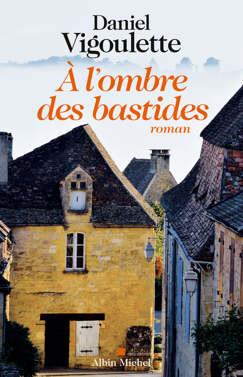 ebook cover of A l'ombre des bastides, by Daniel Vigoulette