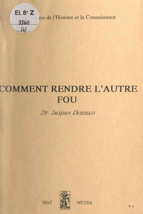 Couverture ebook de Comment rendre l'autre fou, de Jacques Donnars