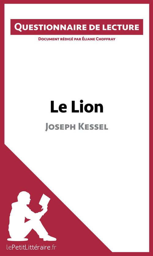 Couverture ebook de Le Lion de Joseph Kessel, de Eliane Choffray
