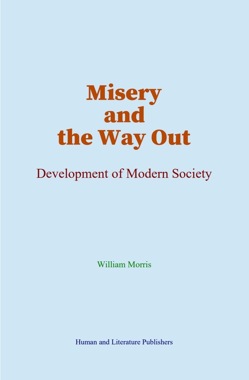 ebook cover of Misery and the Way Out, by William Morris