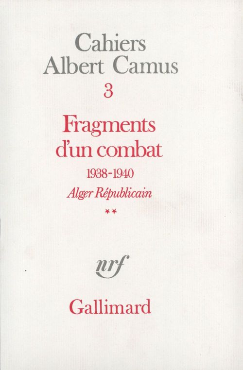 Couverture ebook de Fragments d'un combat 1938-1940. Alger Républicain (Tome 2) - Le Soir Républicain, de Albert Camus