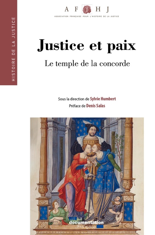 Couverture ebook de Justice et paix - Le temple de la concorde, de Collectif, Sylvie Humbert