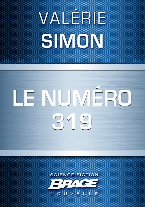 Couverture ebook de Le Numéro 319, de Valérie Simon