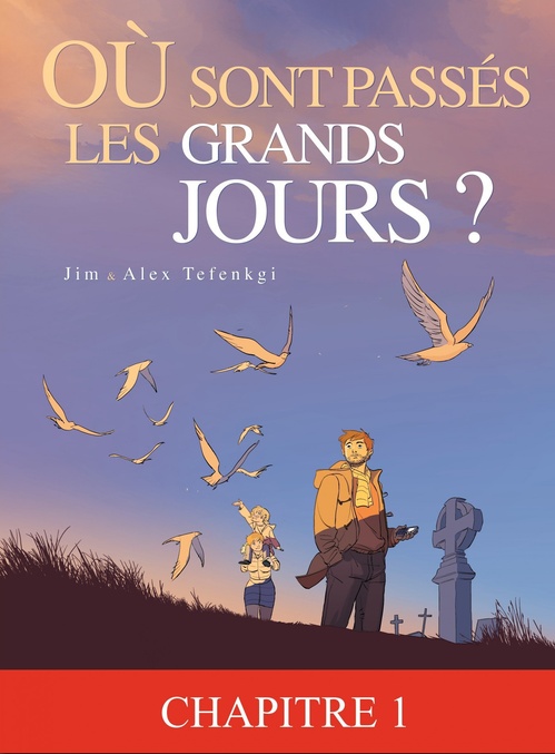 ebook cover of Où sont passés les grands jours ? - Tome 1 - chapitre 1, by Jim, Alex Tefenkgi