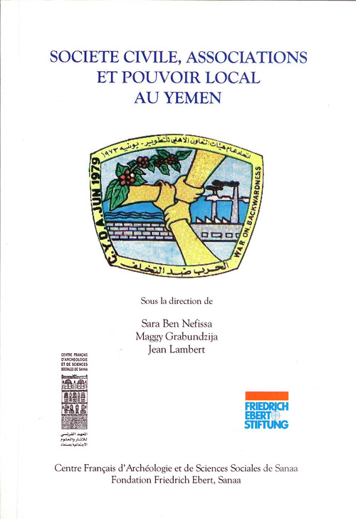 Couverture ebook de Société civile, associations et pouvoir local au Yémen, de Sarah Ben-Nefissa, Maggy Grabundzija, Jean Lambert