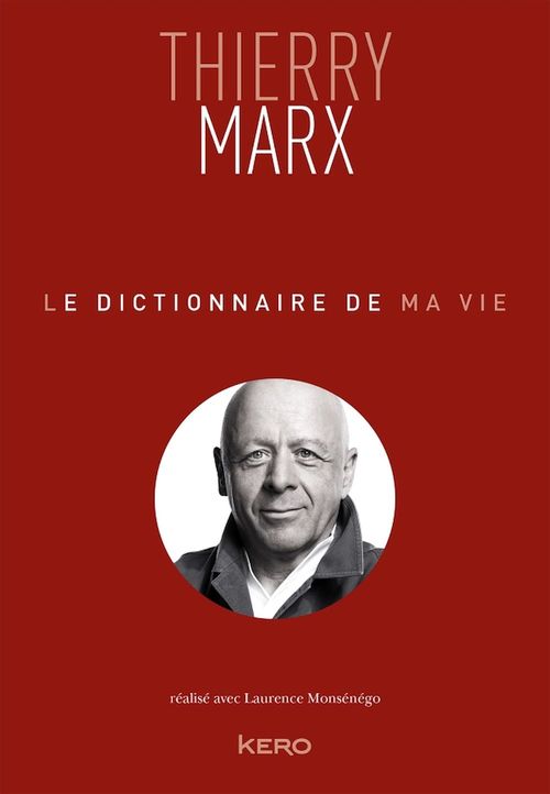 ebook cover of Le dictionnaire de ma vie - Thierry Marx, by Thierry Marx