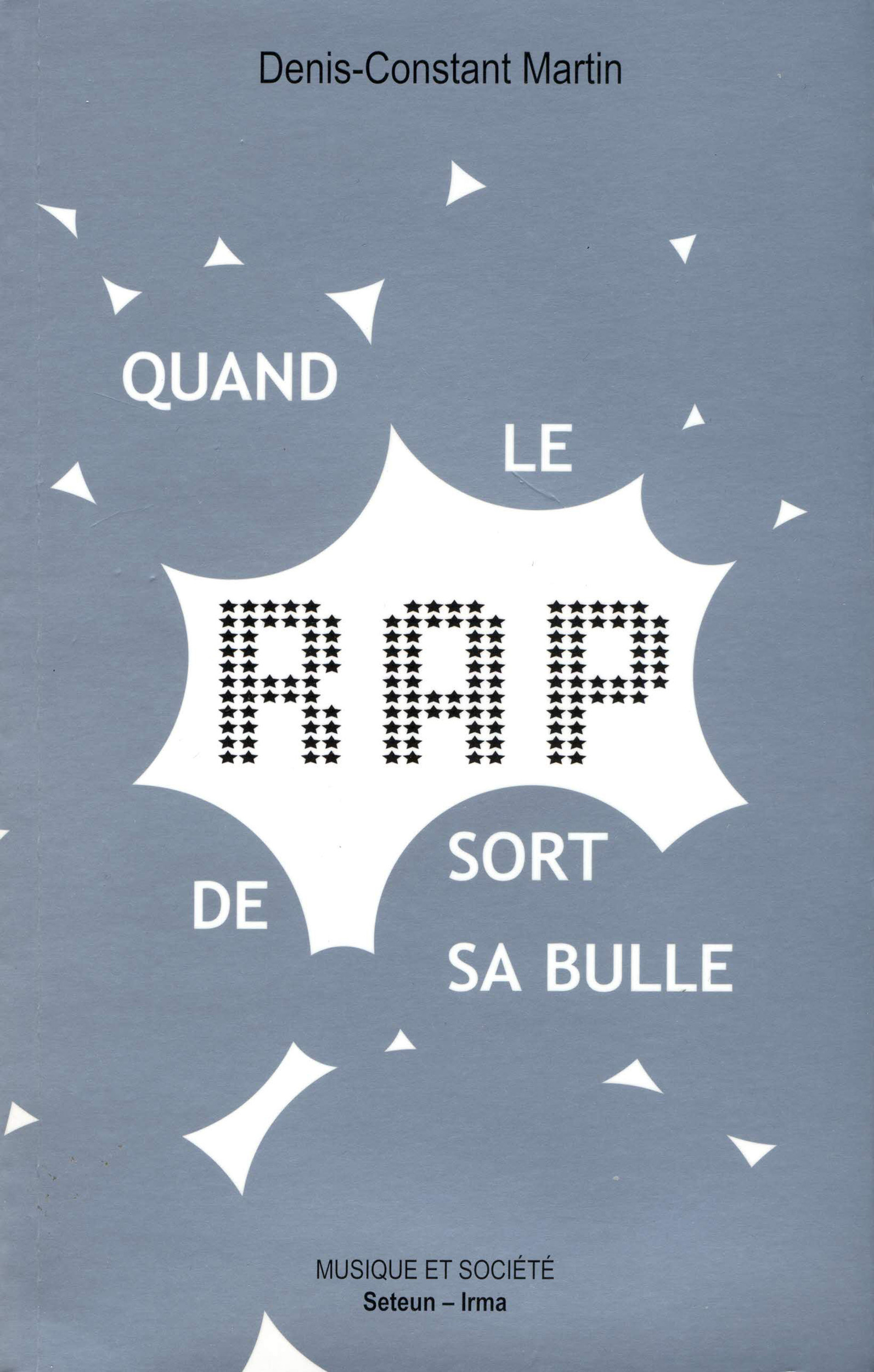 Couverture ebook de Quand le rap sort de sa bulle, de Denis-Constant Martin