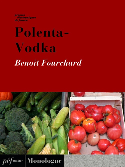 ebook cover of Polenta-Vodka, by Benoit Fourchard