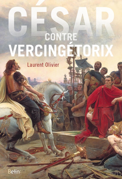 ebook cover of César contre Vercingétorix, by Laurent Olivier
