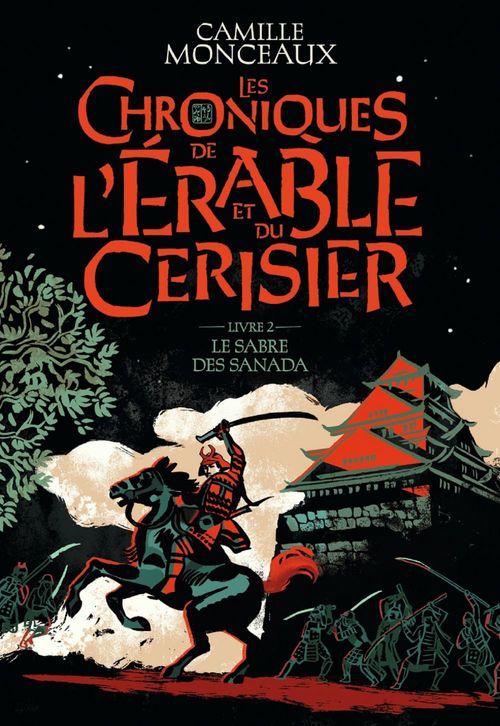 ebook cover of Les Chroniques de l'érable et du cerisier (Livre 2) - Le sabre des Sanada, by Camille Monceaux