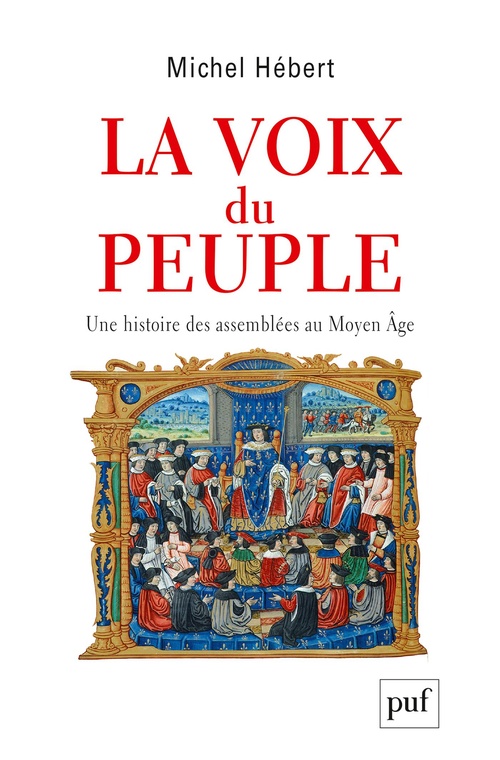 Couverture ebook de La voix du peuple. Une histoire des assemblées au Moyen Âge, de Michel Hébert