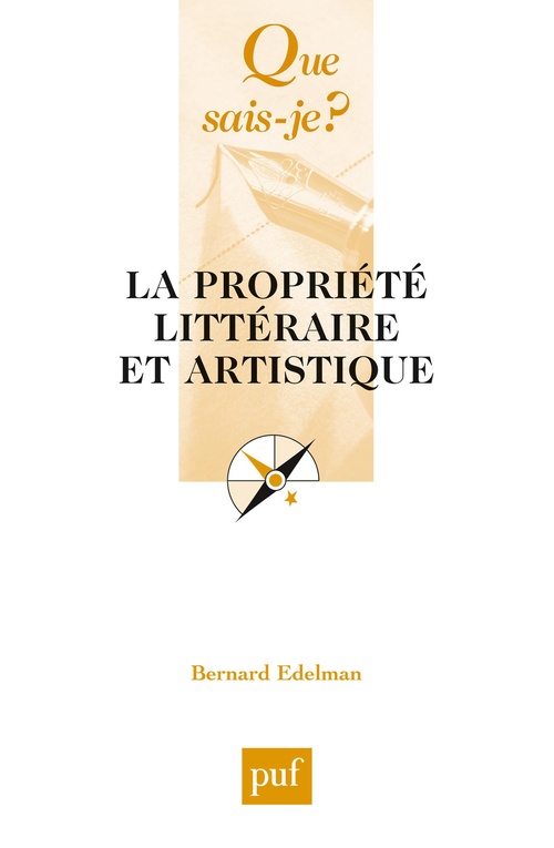 Couverture ebook de La propriété littéraire et artistique, de Bernard Edelman