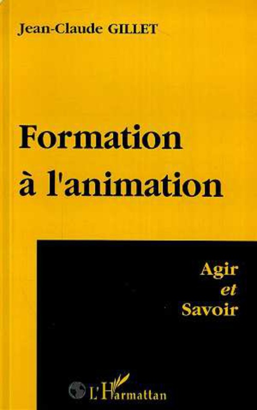 ebook cover of Formation A l'animation, by Jean-Claude Gillet