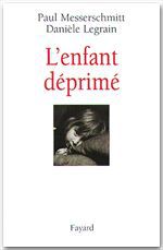 ebook cover of L'enfant déprimé, by Daniele Legrain, Paul Messerschmitt