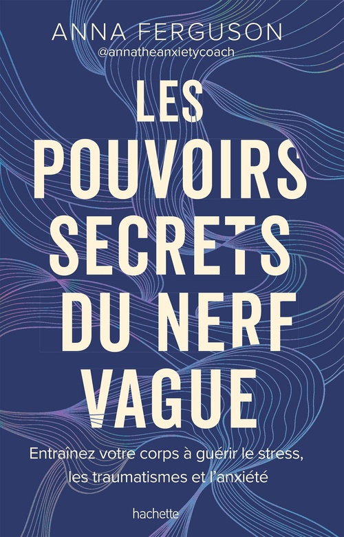 ebook cover of Les pouvoirs secrets du nerf vague, by Anna Ferguson