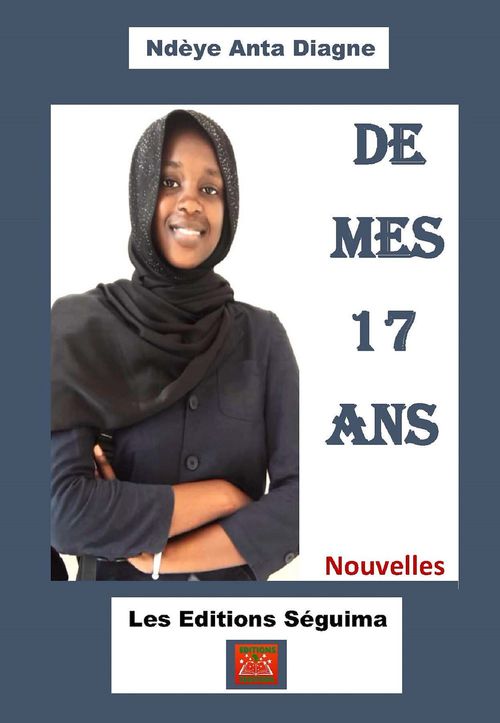 ebook cover of De mes 17 ans, by Ndeye Anta Diagne