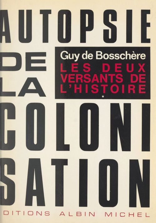 ebook cover of Les deux versants de l'histoire, by Guy De Bosschere