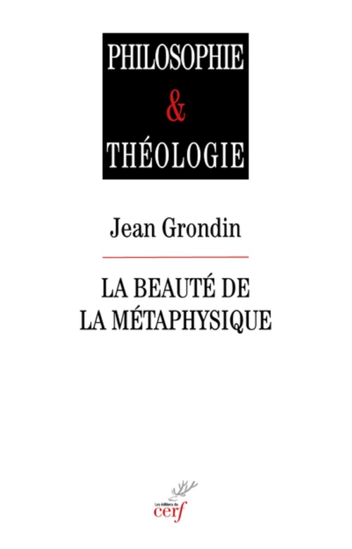 ebook cover of LA BEAUTE DE LA METAPHYSIQUE, by Jean Grondin