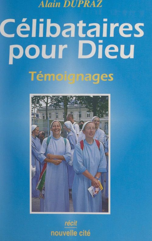 Couverture ebook de Célibataires pour Dieu, de Alain Dupraz