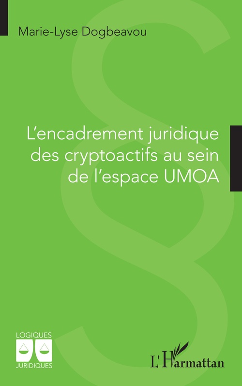 ebook cover of L'encadrement juridique des cryptoactifs au sein de l'espace UMOA, by Marie-Lyse Dogbeavou
