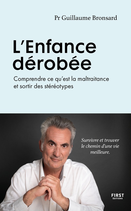 ebook cover of L'Enfance dérobée - Comprendre ce qu'est la maltraitance et sortir des stéréotypes, by Guillaume Bronsard