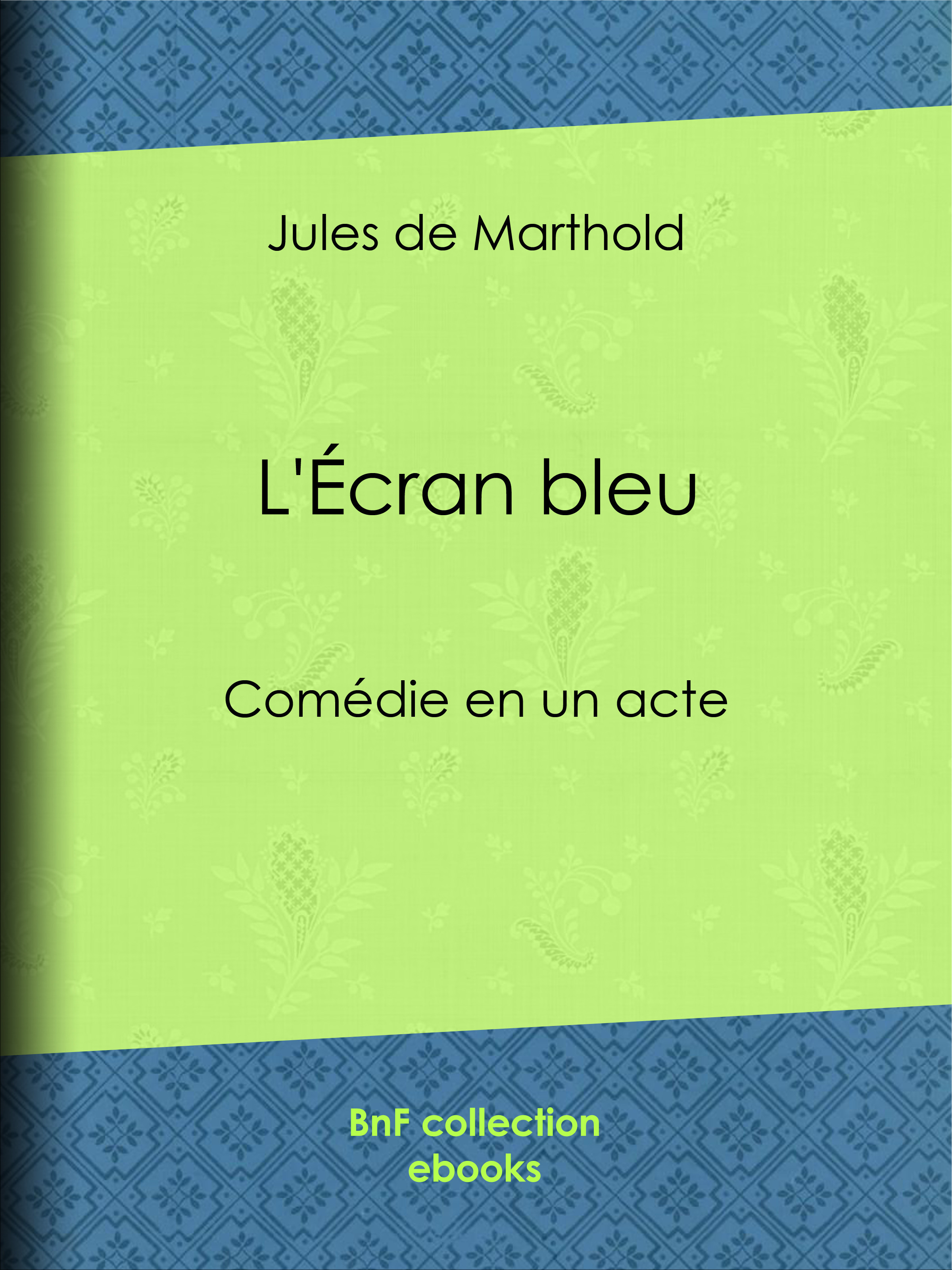 ebook cover of L'Écran bleu, by Jules De Marthold