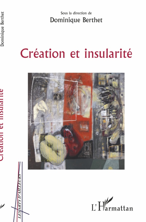Couverture ebook de Création et insularité, de Dominique Berthet