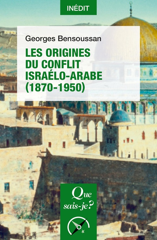 ebook cover of Les origines du conflit israélo-arabe (1870-1950), by Georges Bensoussan