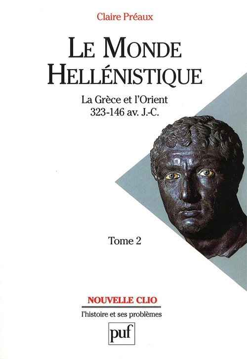 Couverture ebook de La Grèce et l'Orient (323-146 av. J.-C.), de Claire Preaux